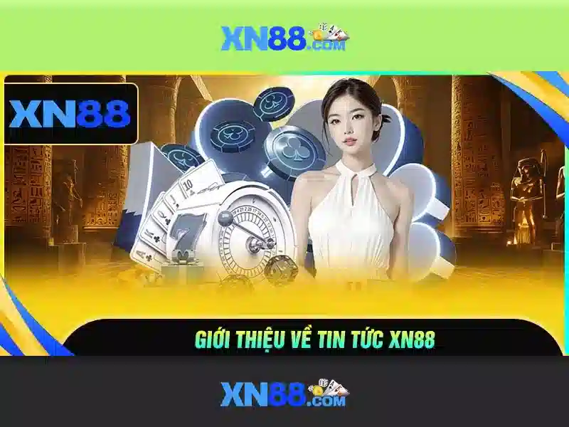 xn88 lucky – Khám phá thương hiệu và trải nghiệm đỉnh cao