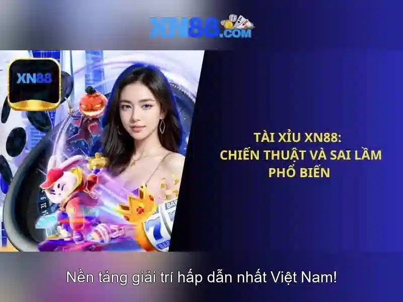XN88: Nền tảng cá cược trực tuyến tin cậy